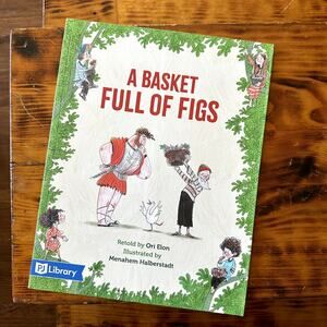PJ Library A Basket Full Of Figs Jewish Paperback Book